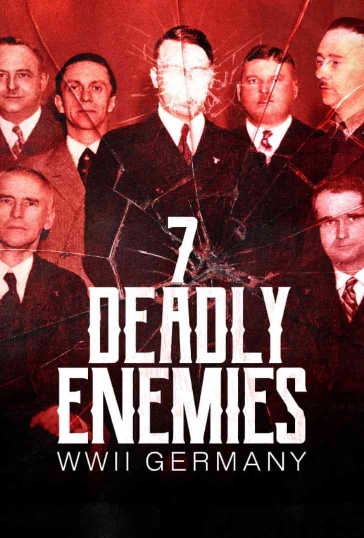 《七大致命敌人：二战德国》免费高清无广告在线播放|记录·美国·2025